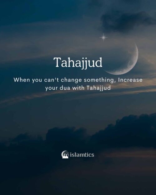 35 Deep Tahajjud Quotes Night Prayer With Images Islamtics