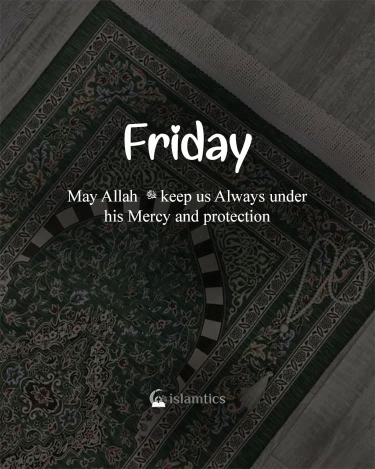 May Allah جل جلاله keep us Always under his Mercy and protection