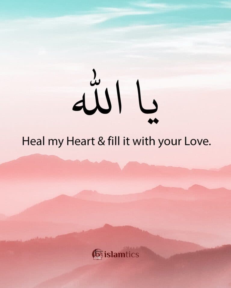 Heal my heart & fill my heart with your love.