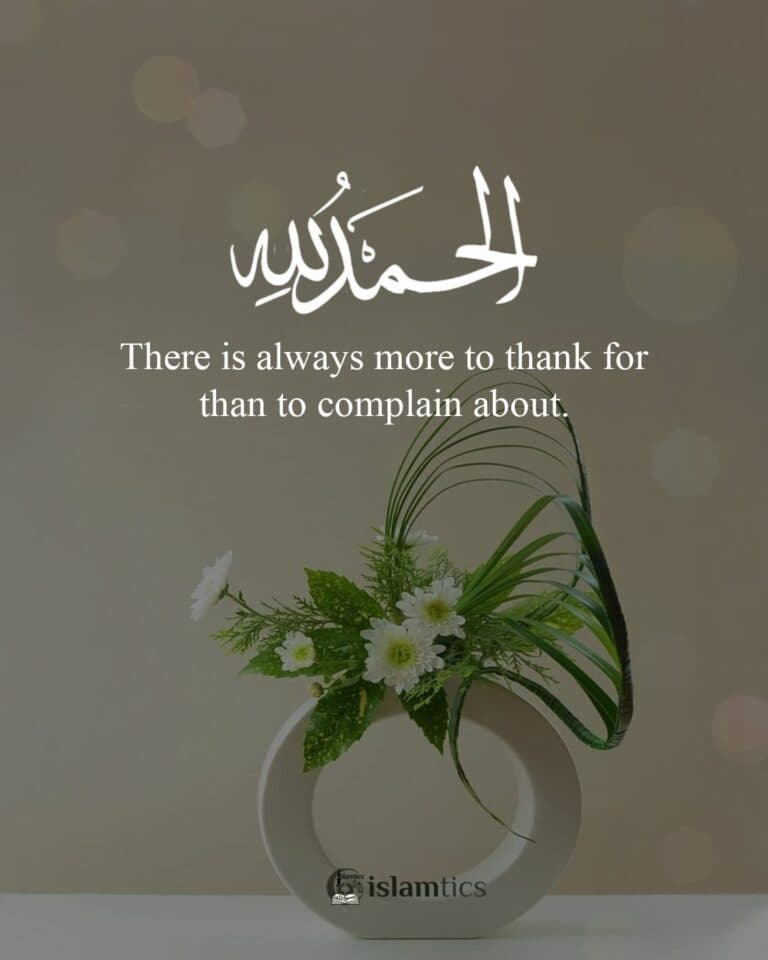 There is always more to thank for than to complain about.