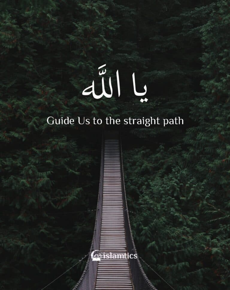 Ya Allah Guide Us to the straight path