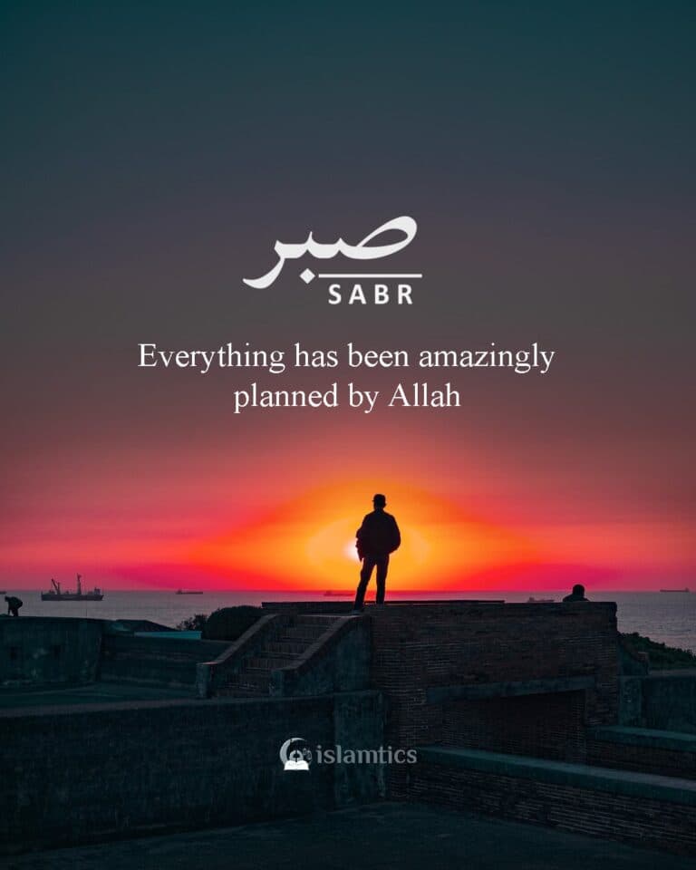 Everything has been amazingly planned by Allah, have Sabr