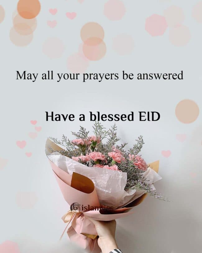 May all your prayers be answered