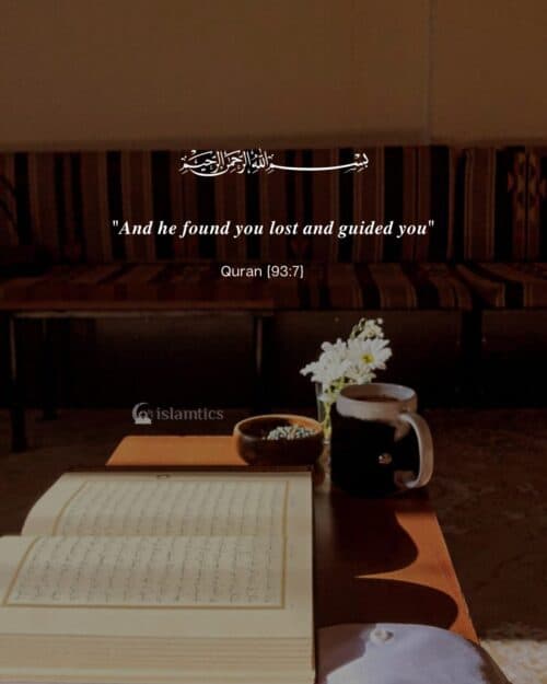 “And he found you lost and guided you”
