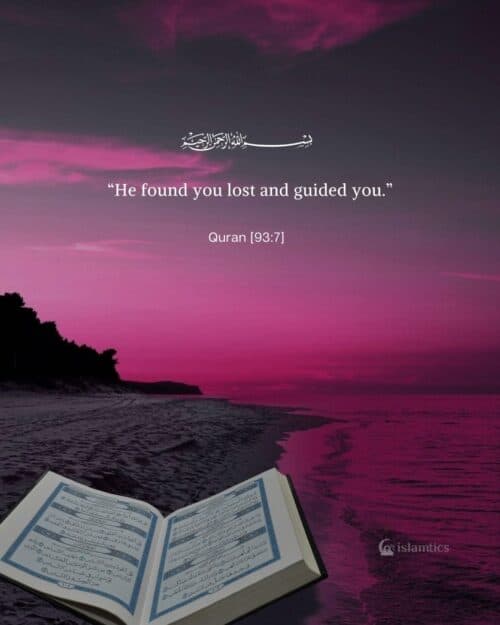“He found you lost and guided you.”