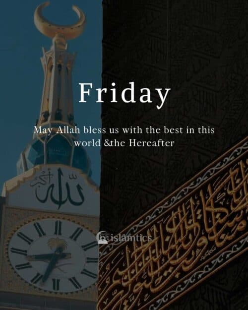 May Allah bless us with the best in this world & the Hereafter. JummahMubarark May Allah bless us with the best in this world & the Hereafter. JummahMubarark