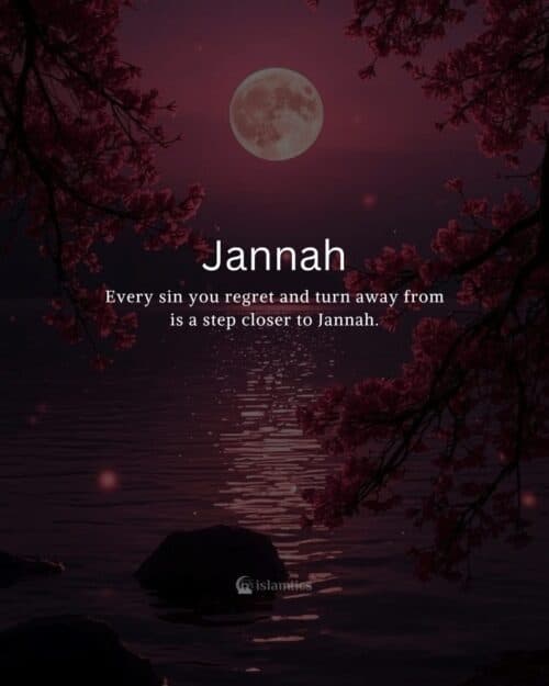 Quran • Duas • Daily Reminders & much more Every sin you regret and turn away from is a step closer to Jannah. Quran • Duas • Daily Reminders & much more Every sin you regret and turn away from is a step closer to Jannah.