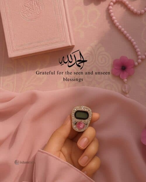 Grateful for the seen and unseen blessings Grateful for the seen and unseen blessings