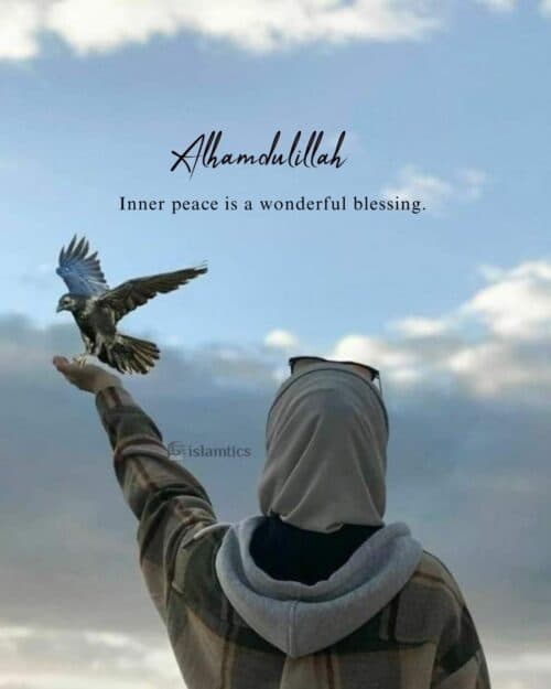 Inner peace is a wonderful blessing. Alhamdulillah Inner peace is a wonderful blessing. Alhamdulillah