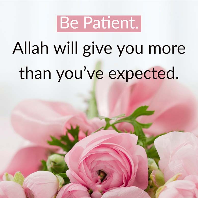 Allah will give you more than you've expected