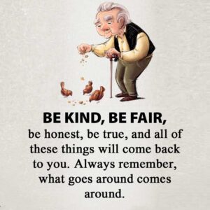 be kind and fair