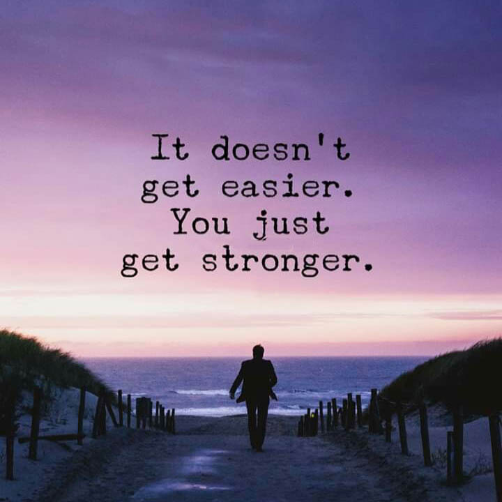 You get stronger