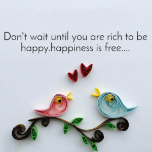 don’t wait to be rich to be free
