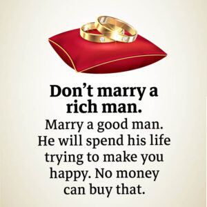 Dont marry rich man