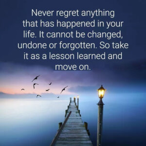 Stop regretting