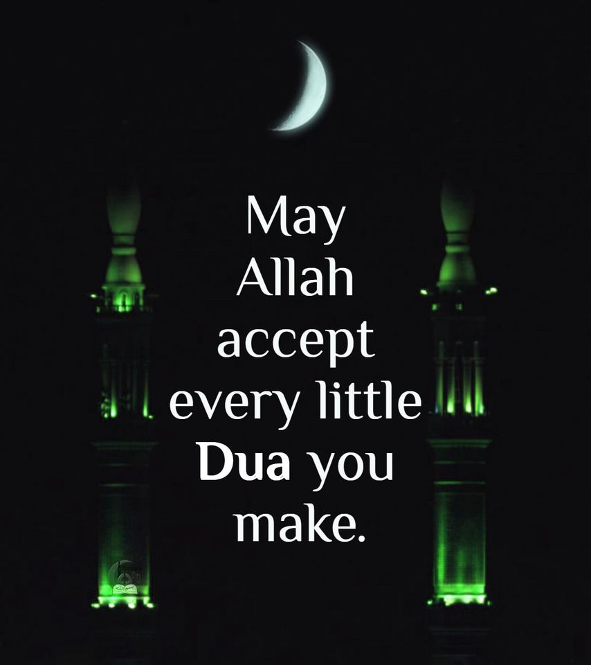 May Allah Accept every little Dua you make