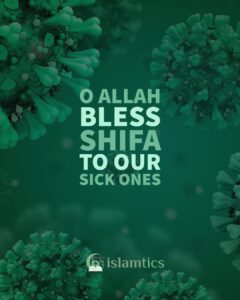 Bless Shifa to our sick ones