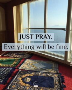 Just Pray, Everything will be fine