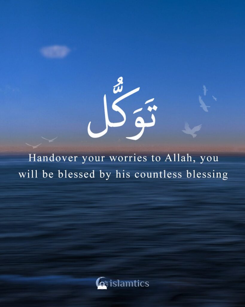 Handover your worries to Allah, you will be blessed by his countless blessing