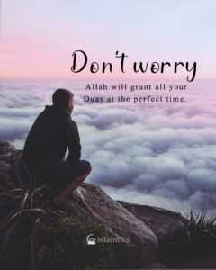 Don't worry, Allah will grant all your Duas at the perfect time.