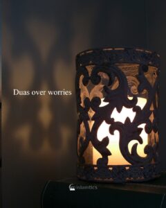 Duas over worries