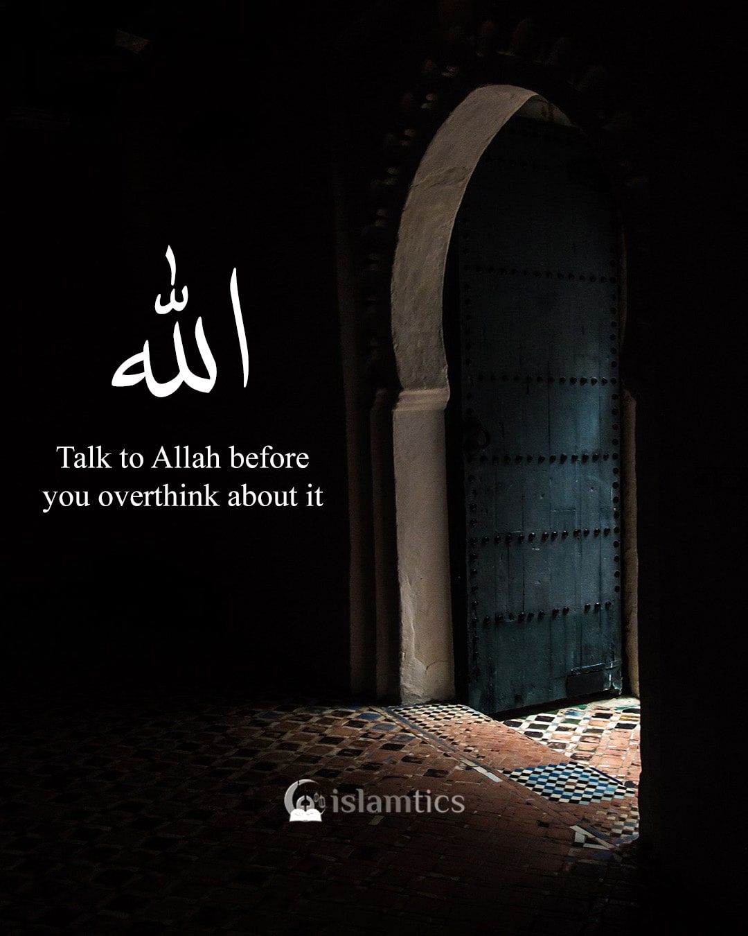 talk to allah before you overthink about it meaning in urdu