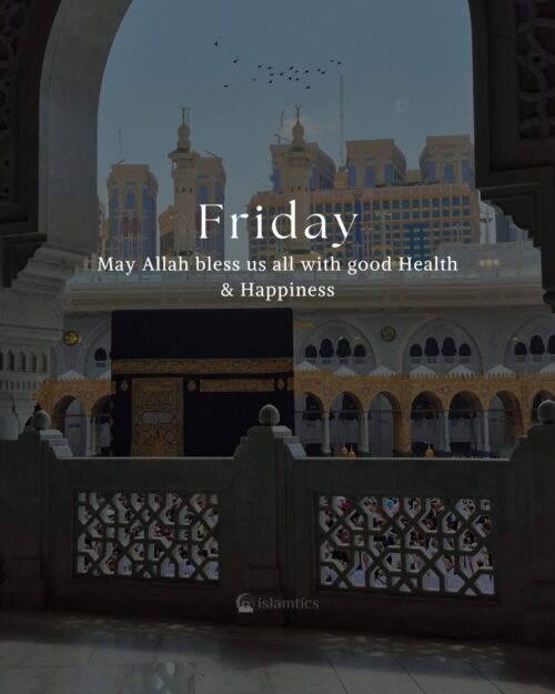 May Allah bless us all with good health & happiness