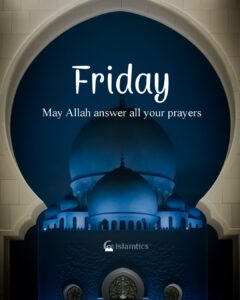 May Allah answer all your prayers