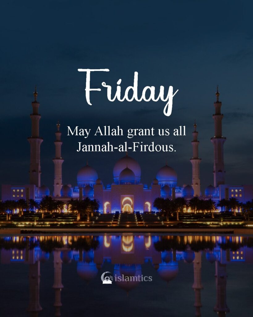 May Allah Grant Us All Jannah al Firdous Islamtics