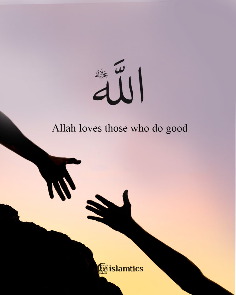 Allah loves those who do good