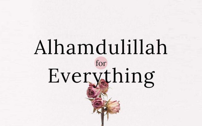 alhamdulillah for everything quotes