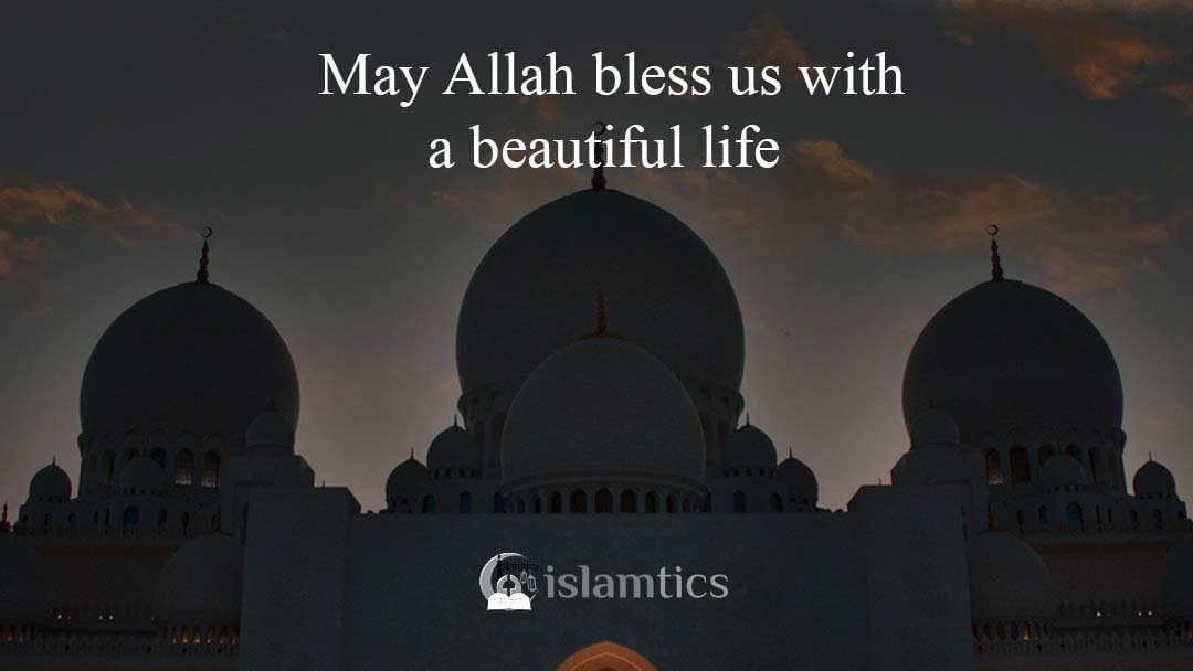 30 Beautiful May Allah Bless You Quotes with Images Islamtics