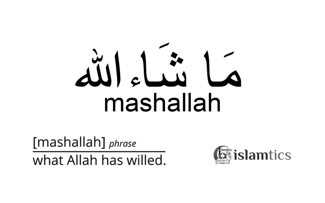 Mashallah' Meaning & When to say Masha Allah? | islamtics