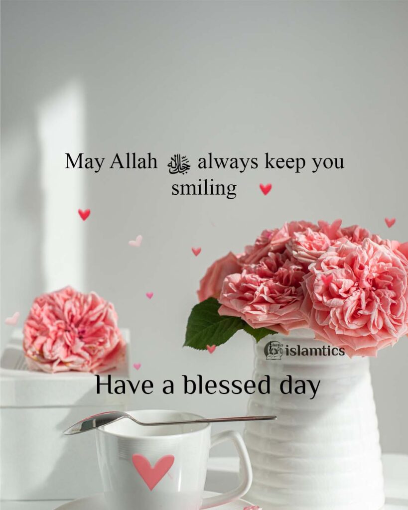 May Allah Always Keep You Happy Quotes