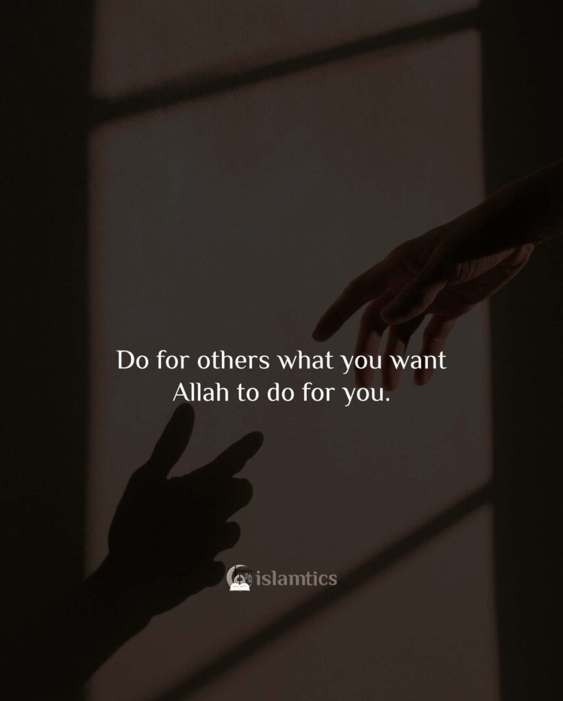 Do for others what you want Allah to do for you. #Omar_Suleiman