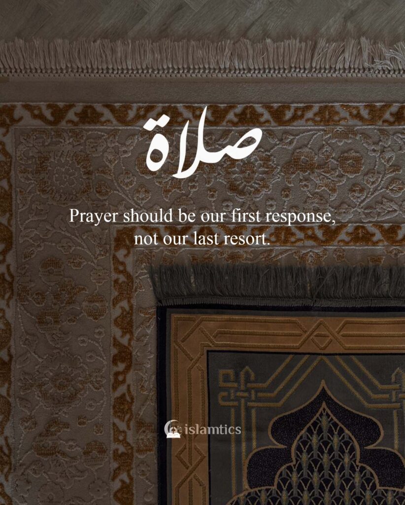 Prayer should be our first response, not our last resort.