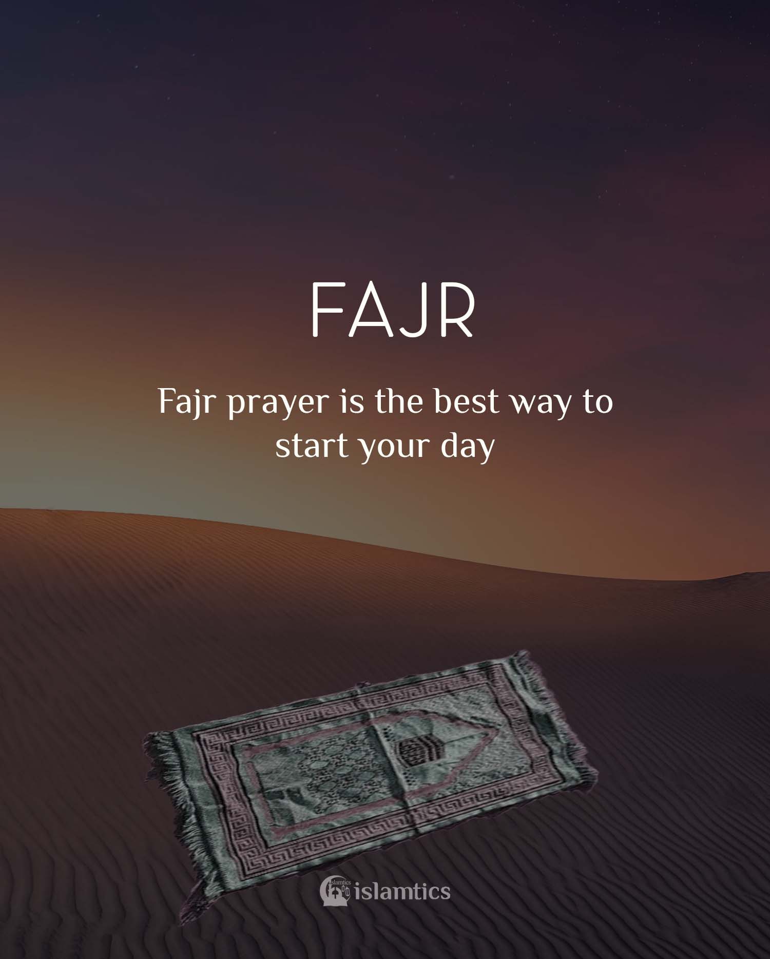 Fajr prayer is the best way to start your day | islamtics