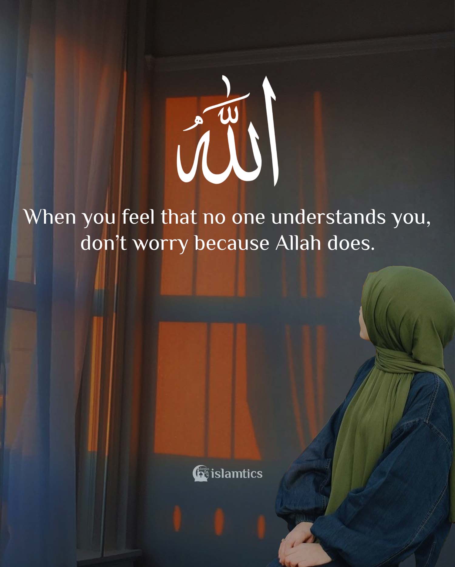 when-you-feel-that-no-one-understands-you-don-t-worry-because-allah