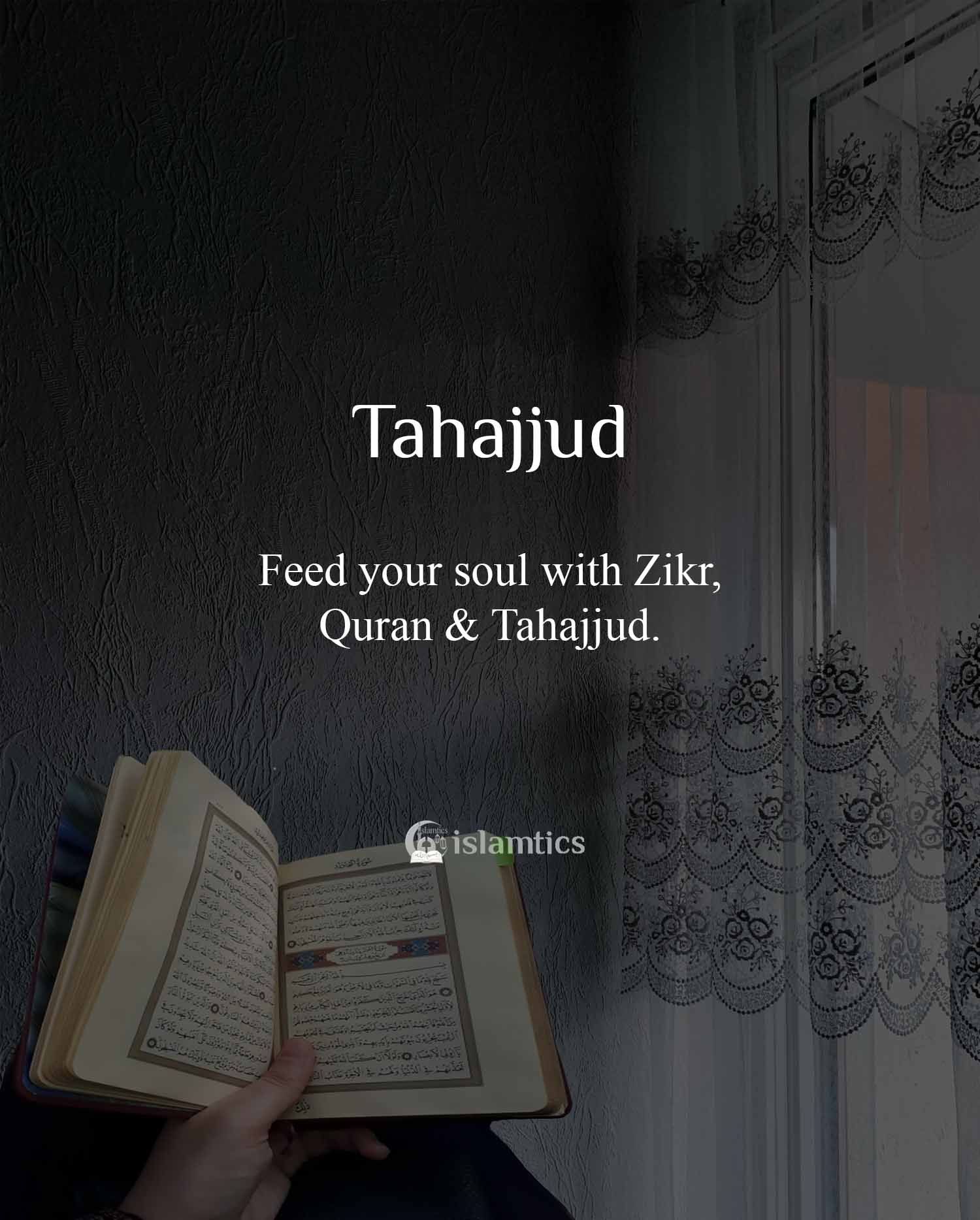 Feed Your Soul With Zikr Quran Tahajjud Islamtics feed-your-soul-with-zikr-quran-tahajjud-islamtics
