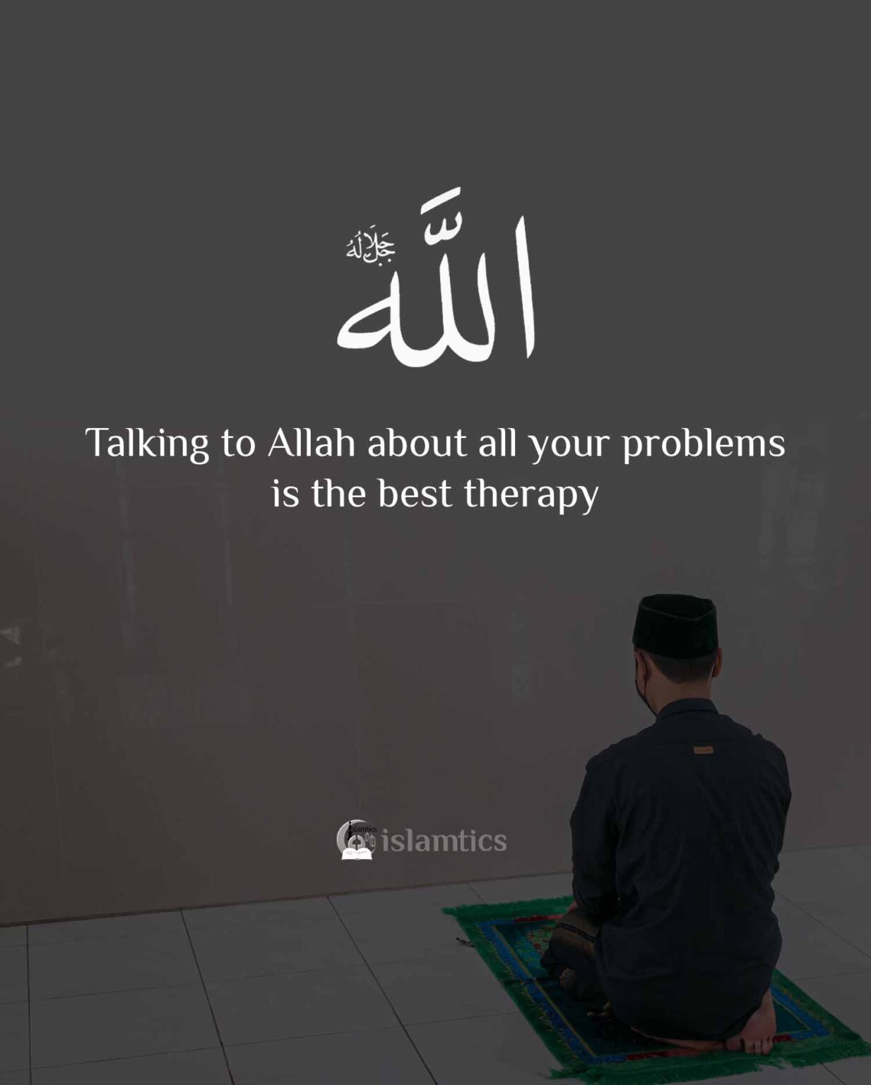 how to talk to allah about your problems