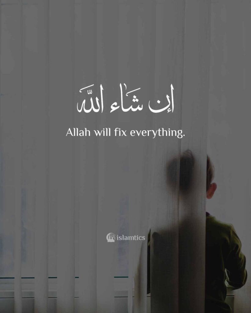 Allah will fix everything Insha Allah InshaAllah