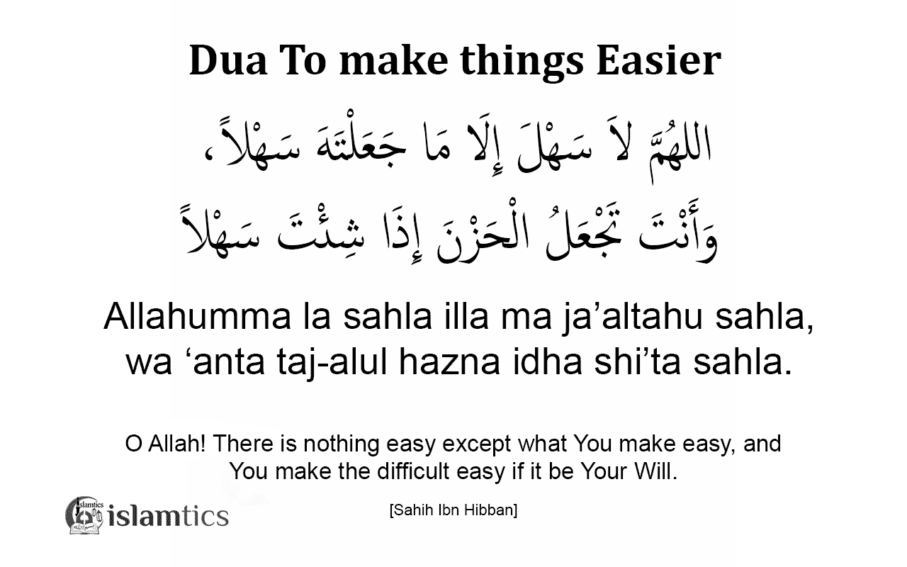 Allahumma La Sahla Full Dua Meaning In Arabic And Benefits Islamtics