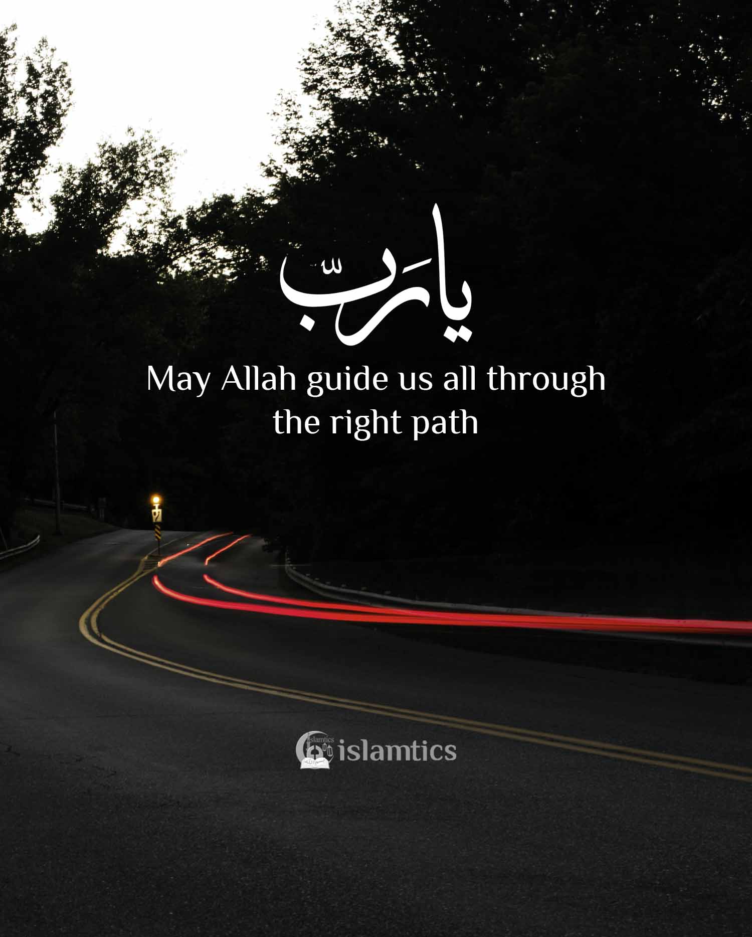 May Allah Guide Us All Through The Right Path Islamtics