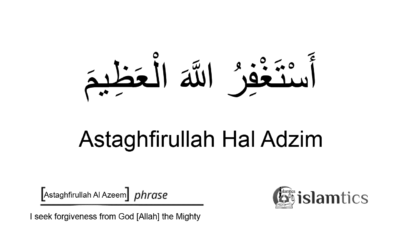 Astaghfirullah Hal Adzim Meaning Al Azeem