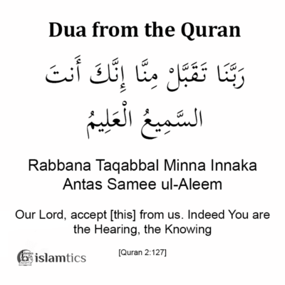 Rabbana Taqabbal Minna Full Dua Meaning & in Arabic | islamtics