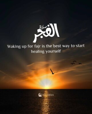 Waking up for fajr is the best way to start healing yourself