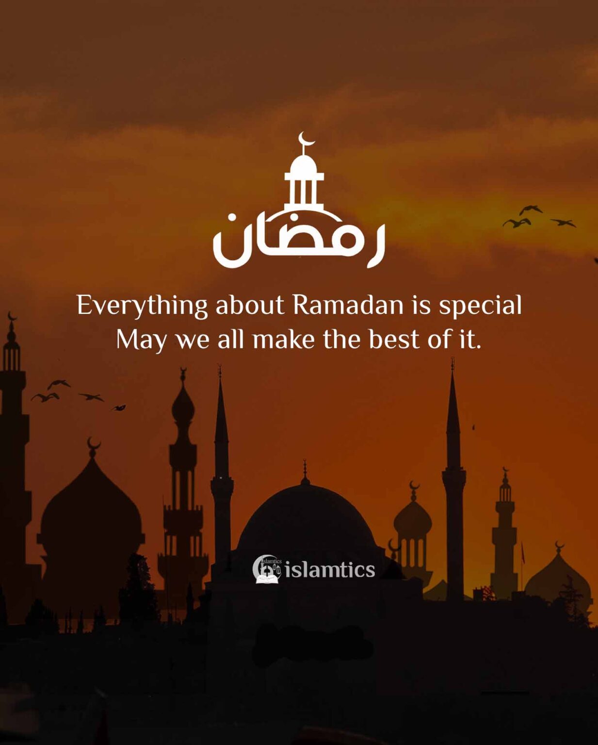 Everything about Ramadan is special | islamtics