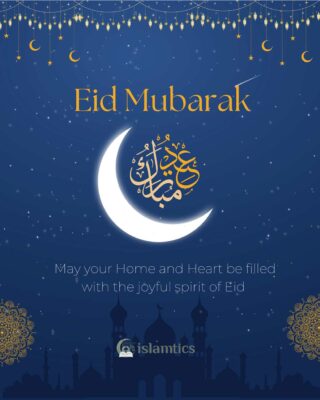 May your Home and Heart be filled with the joyful spirit of Eid