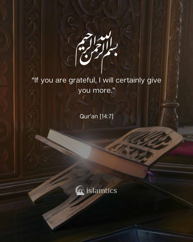 “If you are grateful, I will certainly give you more.”