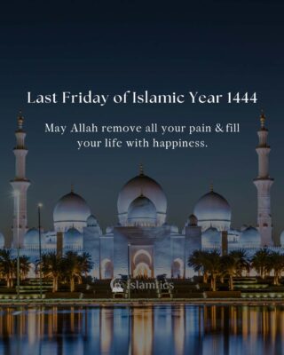 Last Friday of Islamic Year 1444